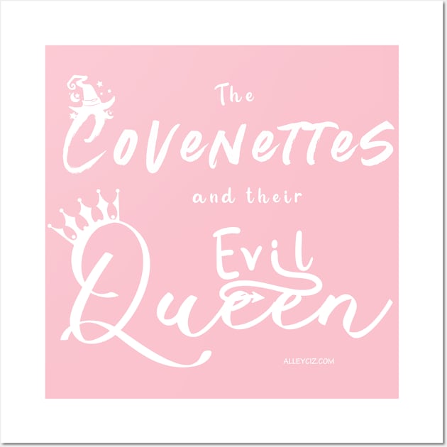 The Covenettes and their Evil Queen Wall Art by Alley Ciz